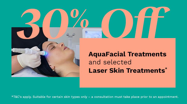 30% off AquaFacial & Selected Laser Skin Treatments*